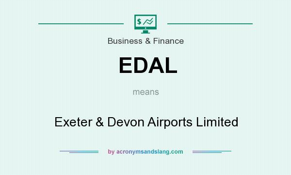 What does EDAL mean? It stands for Exeter & Devon Airports Limited