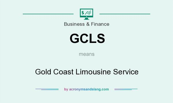What does GCLS mean? It stands for Gold Coast Limousine Service