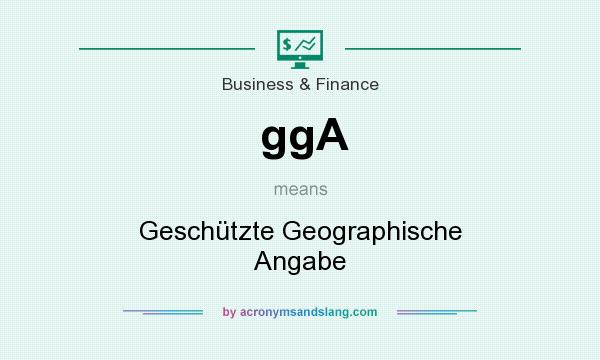 What does ggA mean? It stands for Geschützte Geographische Angabe