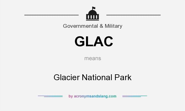 What does GLAC mean? It stands for Glacier National Park