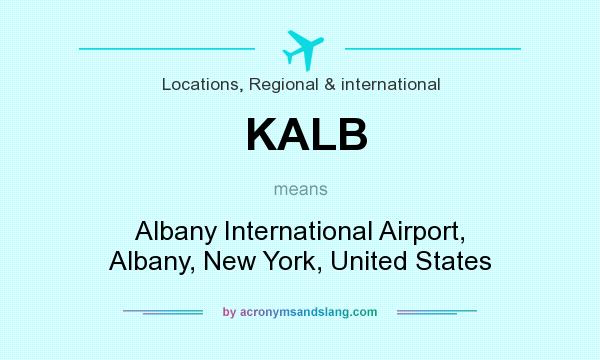 What does KALB mean? It stands for Albany International Airport, Albany, New York, United States