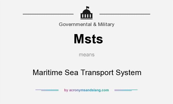 What does Msts mean? It stands for Maritime Sea Transport System