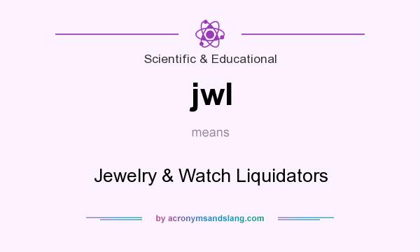 What does jwl mean? It stands for Jewelry & Watch Liquidators