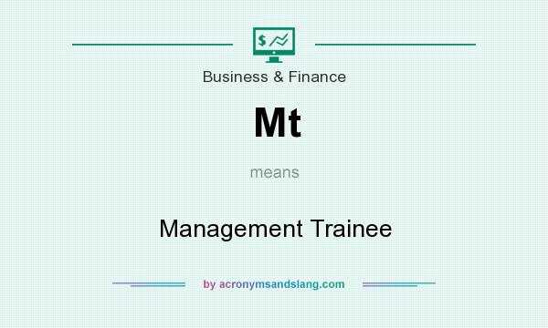 What does Mt mean? It stands for Management Trainee