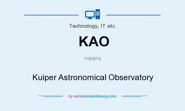 What does KAO mean? It stands for Kuiper Astronomical Observatory
