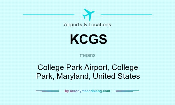 What does KCGS mean? It stands for College Park Airport, College Park, Maryland, United States