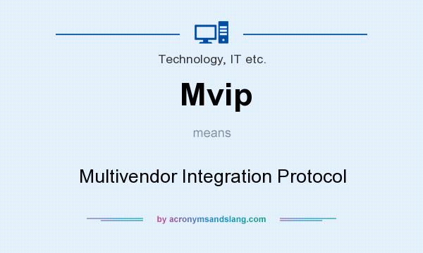 What does Mvip mean? It stands for Multivendor Integration Protocol