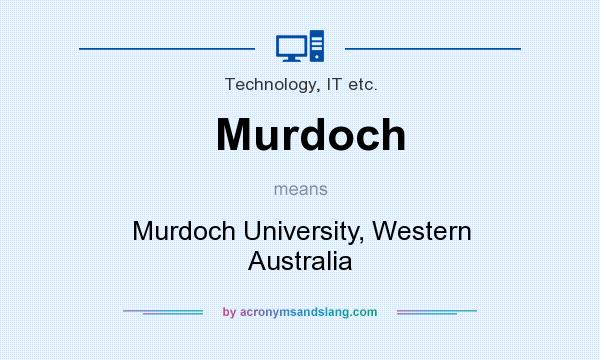 What does Murdoch mean? It stands for Murdoch University, Western Australia
