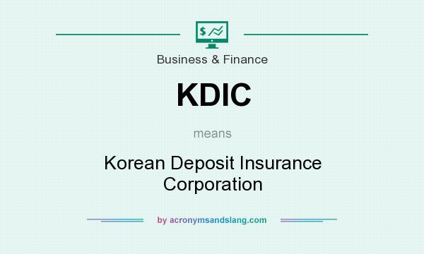 What does KDIC mean? It stands for Korean Deposit Insurance Corporation