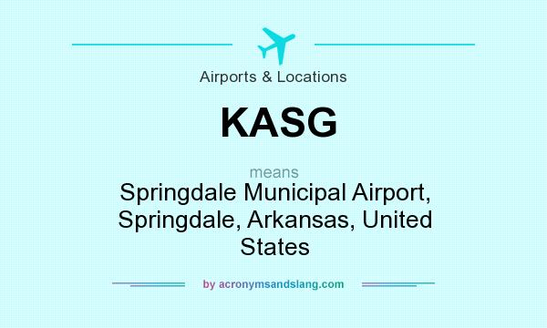 What does KASG mean? It stands for Springdale Municipal Airport, Springdale, Arkansas, United States