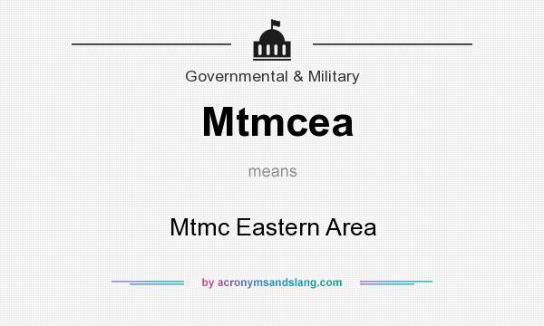 What does Mtmcea mean? It stands for Mtmc Eastern Area
