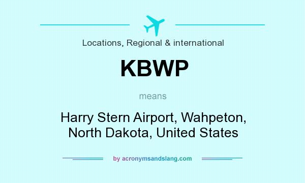 What does KBWP mean? It stands for Harry Stern Airport, Wahpeton, North Dakota, United States
