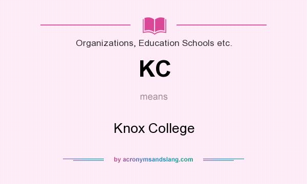 What does KC mean? It stands for Knox College