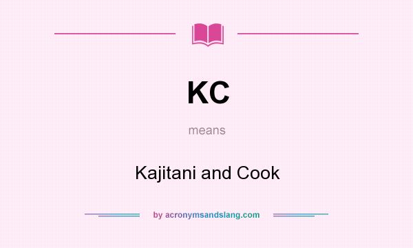 What does KC mean? It stands for Kajitani and Cook