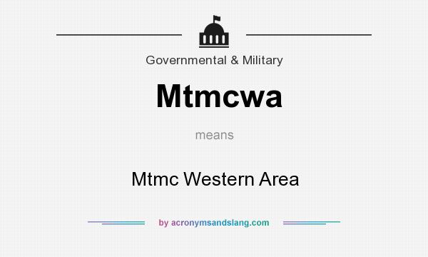 What does Mtmcwa mean? It stands for Mtmc Western Area