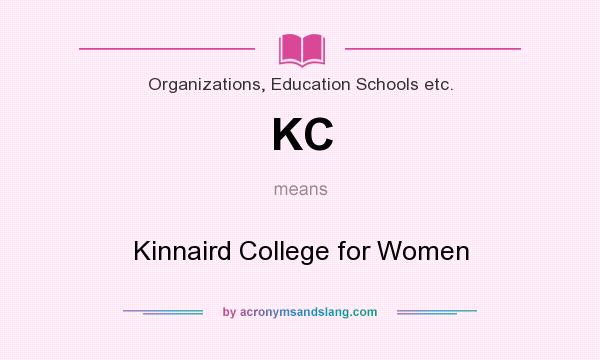 What does KC mean? It stands for Kinnaird College for Women