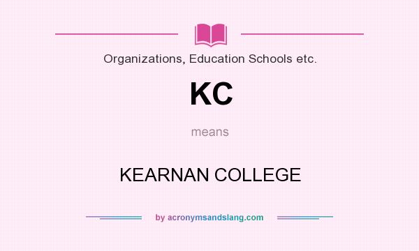 What does KC mean? It stands for KEARNAN COLLEGE