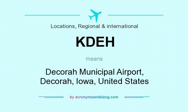 What does KDEH mean? It stands for Decorah Municipal Airport, Decorah, Iowa, United States