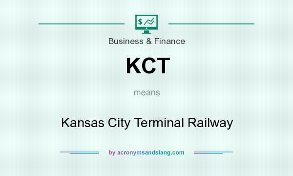 What does KCT mean? It stands for Kansas City Terminal Railway