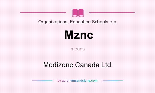 What does Mznc mean? It stands for Medizone Canada Ltd.