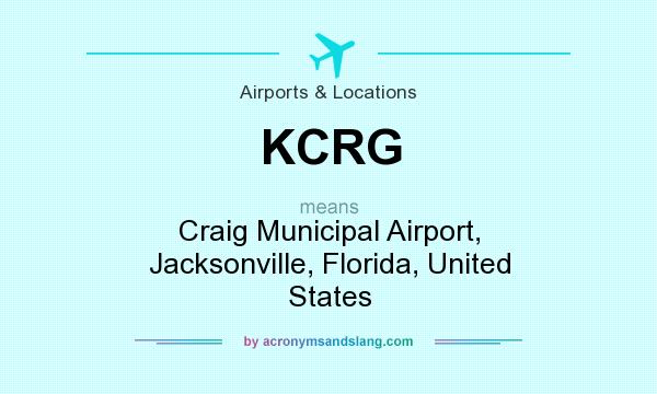 What does KCRG mean? It stands for Craig Municipal Airport, Jacksonville, Florida, United States