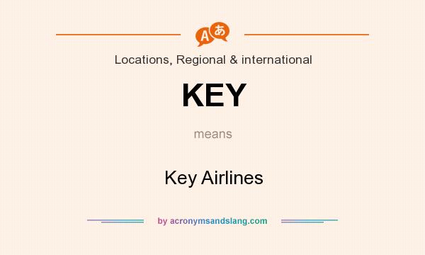 What does KEY mean? It stands for Key Airlines