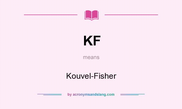 What does KF mean? It stands for Kouvel-Fisher
