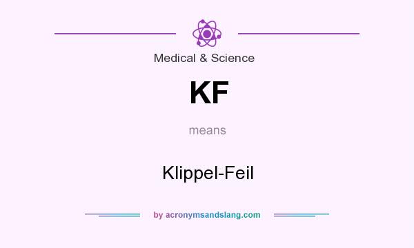 What does KF mean? It stands for Klippel-Feil