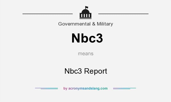 What does Nbc3 mean? It stands for Nbc3 Report