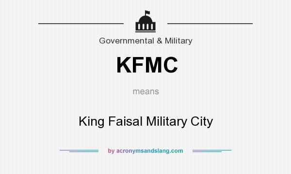 What does KFMC mean? It stands for King Faisal Military City