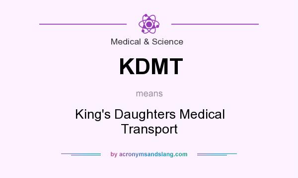 What does KDMT mean? It stands for King`s Daughters Medical Transport