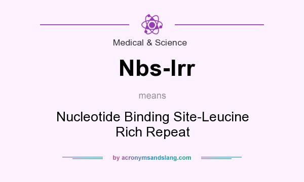 What does Nbs-lrr mean? It stands for Nucleotide Binding Site-Leucine Rich Repeat