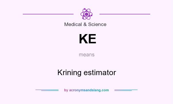 What does KE mean? It stands for Krining estimator