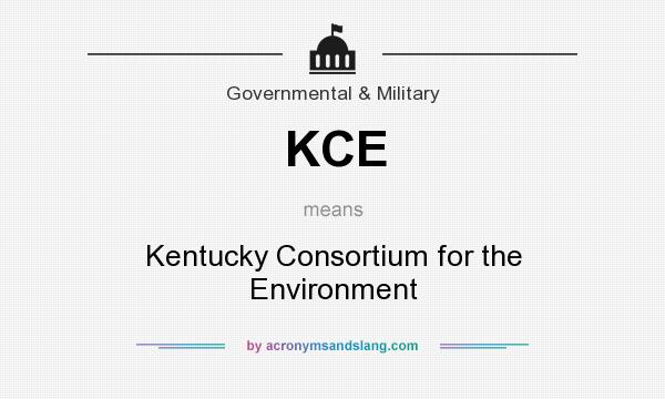 What does KCE mean? It stands for Kentucky Consortium for the Environment