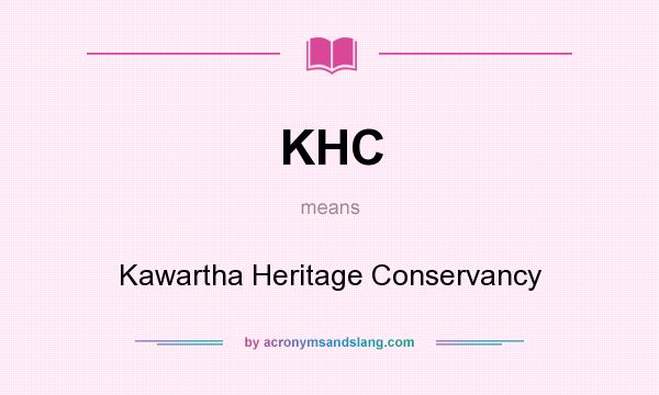 What does KHC mean? It stands for Kawartha Heritage Conservancy