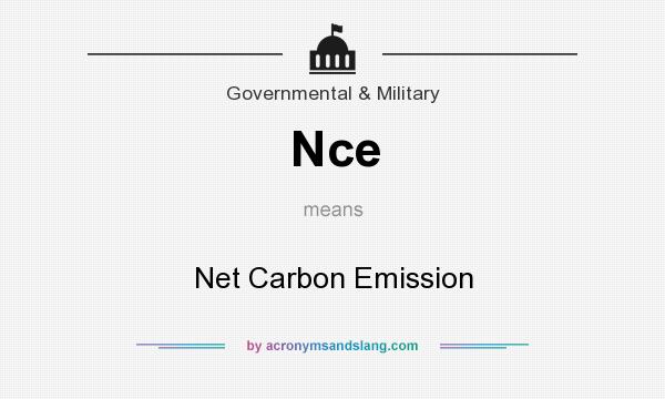 What does Nce mean? It stands for Net Carbon Emission