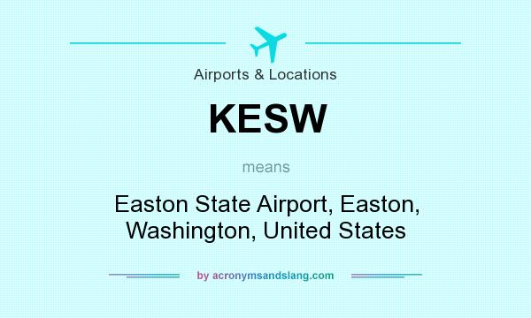 What does KESW mean? It stands for Easton State Airport, Easton, Washington, United States