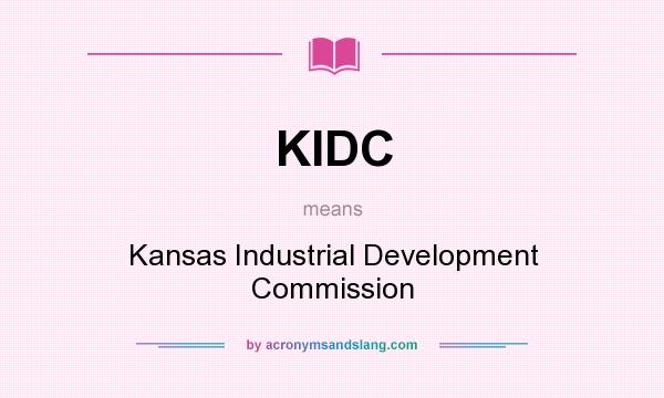 What does KIDC mean? It stands for Kansas Industrial Development Commission
