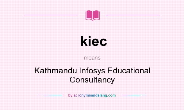What does kiec mean? It stands for Kathmandu Infosys Educational Consultancy