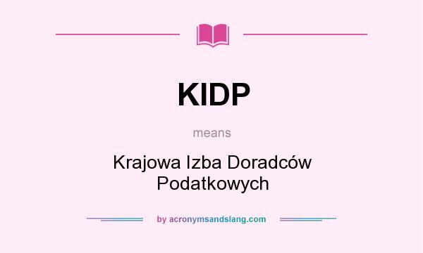 What does KIDP mean? It stands for Krajowa Izba Doradców Podatkowych
