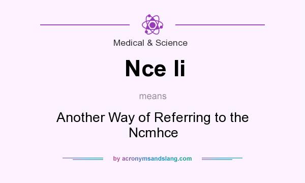 What does Nce Ii mean? It stands for Another Way of Referring to the Ncmhce