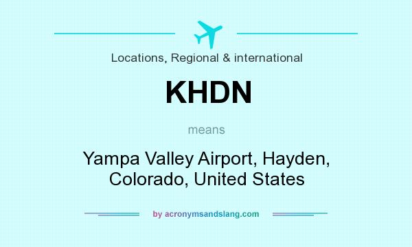 What does KHDN mean? It stands for Yampa Valley Airport, Hayden, Colorado, United States