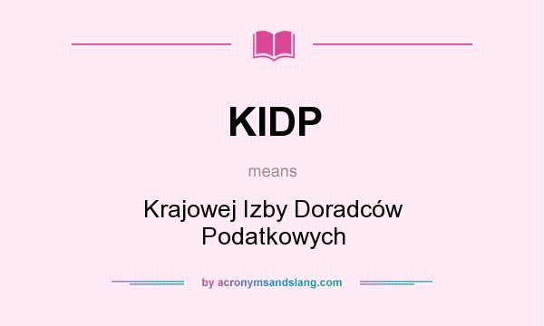 What does KIDP mean? It stands for Krajowej Izby Doradców Podatkowych
