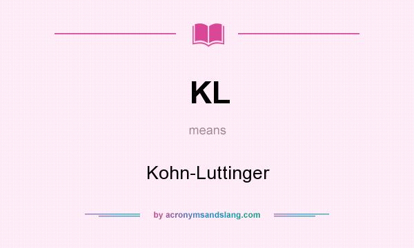 What does KL mean? It stands for Kohn-Luttinger