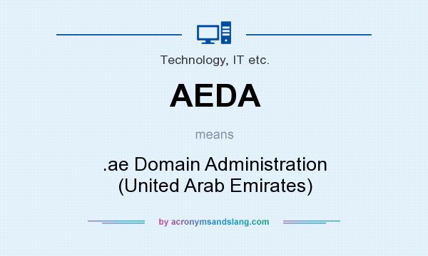 What does AEDA mean? It stands for .ae Domain Administration (United Arab Emirates)