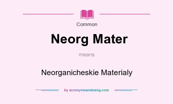 What does Neorg Mater mean? It stands for Neorganicheskie Materialy