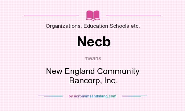 What does Necb mean? It stands for New England Community Bancorp, Inc.