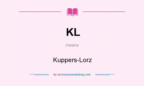 What does KL mean? It stands for Kuppers-Lorz