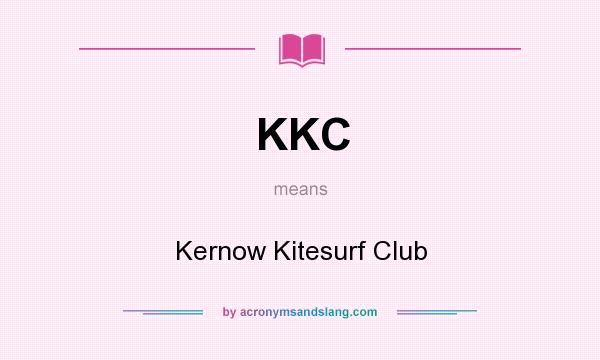 What does KKC mean? It stands for Kernow Kitesurf Club