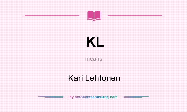 What does KL mean? It stands for Kari Lehtonen
